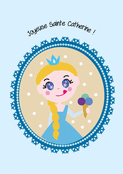 Jolie princesse avec glace pour Sainte Catherine